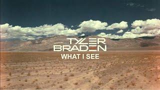 Tyler Braden - What I See (Lyric Video)