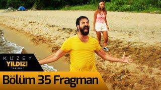 Kuzey Yıldızı İlk Aşk 35. Bölüm Fragman