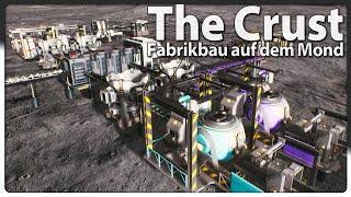 THE CRUST ‍ Der Bauernhof läuft | Fabrikbau auf dem Mond EA [s1e14]