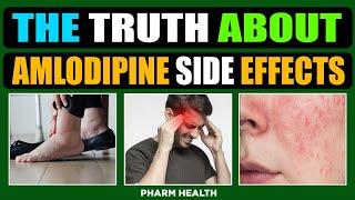 Amlodipine Side Effects (Why they Occur and How to Reduce Side Effects?