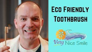 Ecofriendly Toothbrush and Toothpaste?