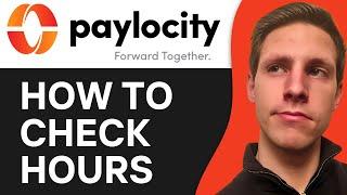 How To Check Your Hours on Paylocity | Easy & Fast