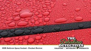 ODK Activate Spray Sealant - Product Review