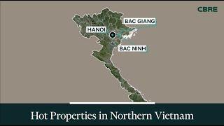 Hot Industrial Properties in Northern Vietnam - 08/2024