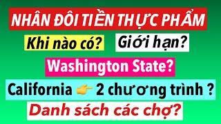 #778] Có FOOD STAMPS_ĐI CHỢ NÀO ở California và Washington ĐƯỢC NHÂN ĐÔI TIỀN THỰC PHẨM ?