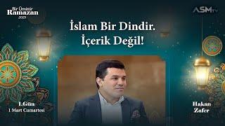 1. GÜN-1 MART | BİR ÜMİTTİR RAMAZAN | HAKAN ZAFER | İSLAM BİR DİNDİR. İÇERİK DEĞİL!