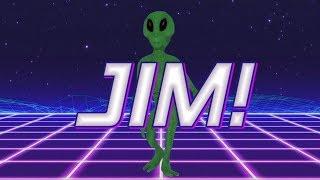 HAPPY BIRTHDAY JIM! - ALIEN REMIX