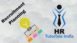 Recruitment Planing || Recruitment Plan || HR Tutorials India || Planning of Recruitment