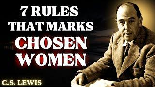 God's Chosen Women Follow These 7 Rules | C.S Lewis