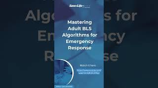 Ready to master Adult Basic Life Support (BLS) Algorithms?