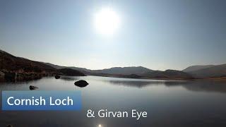 Cornish loch and Girvan Eye