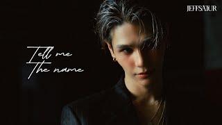 Jeff Satur - Tell Me The Name【Official Teaser】
