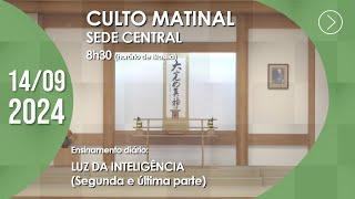 Culto Matinal | "Luz da inteligência" (2ª parte) - 14/09/2024