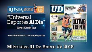 31 de Enero 2018 - El Universal Deportes Al Día