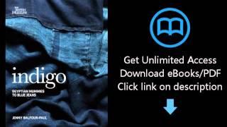 Download Indigo: From Mummies to Blue Jeans. by Jenny Balfour-Paul PDF