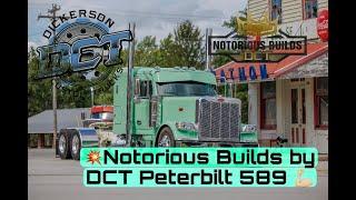 Notorious Builds by DCT New Peterbilt 589