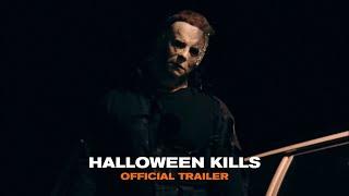 Halloween Kills - Next Halloween Teaser (In Theaters October 15, 2021) | Official New Trailer | HD