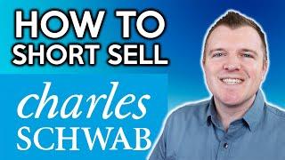 How to Short Sell Stocks with Charles Schwab