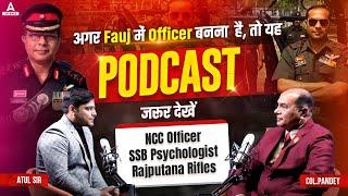 SSB Interview & Officer Selection|अगर Fauj में Officer बनना है,तो Col. Pandey का Podcast ज़रूर देखें