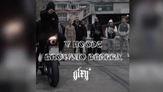 Brownio Brrrra - V HOODE (Official Video) (TOP 20 The Mag Wrap 2024)