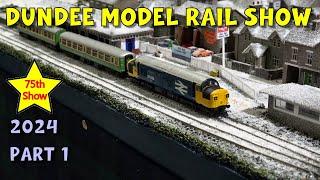 Dundee Model Railway Exhibition 2024 – Part 1