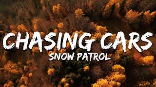 Snow Patrol - Chasing Cars (Lyrics)