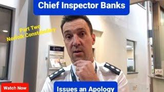 Chief Inspector Banks issues an Apology on behalf of Norfolk Police Constabulary