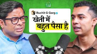 REVEALED! Why Farmers In India Don't Make Money | Ruchit Garg | Agritalk by Abhinav Roy