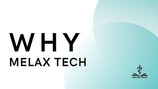 Why Melax Tech