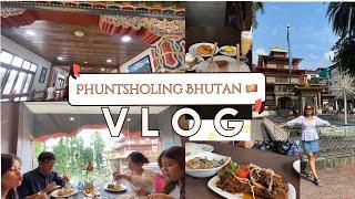 Phuntsholing BhutanVlog || Indo-Bhutan border reopen after 3 year || Bhutanese Dish || Family ⏱