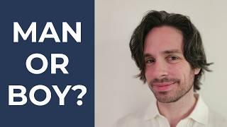 Is He A MAN Or A BOY? 5 Signs You're Dating A Man-Child