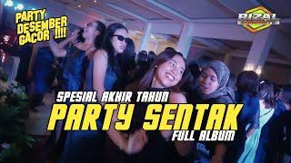 PARTY SENTAK AKHIR TAHUN FULL DROP  RIZAL NHARCKY 2024