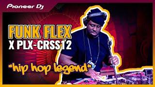 Funk Flex Full Performance on the PLX-CRSS12 and DJM-S11