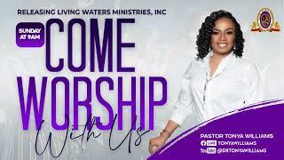 Releasing Living Waters Ministries ~Sunday Worship~ April 30, 2023