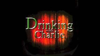 Clever Name - Drinking with Charlie