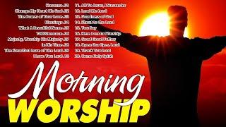 Top 100  Morning Worship Songs Playlist  Best Praise & Worship Song Collection  Praise Lord