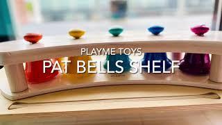 Pat Bells Shelf, by PlayMe Toys