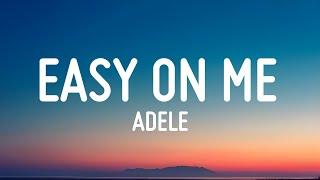 Adele - Easy On Me (Lyrics) || Ed Sheeran | Passenger | A Playlist | Mixed Lyrics