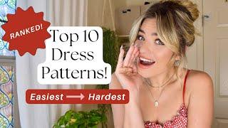 My Top 10 Must-Have Dress Sewing Patterns: Ranked Easiest to Most Challenging