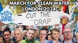 March For Clean Water - LONDON 2024 @sifishes