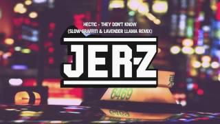 Hectic - They Don't Know (Slow Graffiti & Lavender Llama Remix)