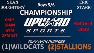 2022 Highlights Wildcats Stallions - Championship Boys 5/6th Grade New Holland UPWARD Basketball