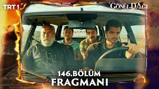 Gönül Dağı 146. Bölüm Fragmanı @trt1