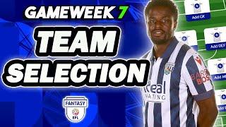 MY DOUBLE GW7 TEAM SELECTION | RANK 1852  | FANTASY EFL 24/25