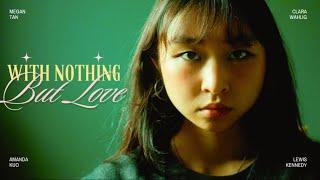 with nothing, but love - A Cinematic Short Film / Sony A7iii and Sony FX30