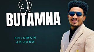 SOLOMON ADUGNA |OL BUTAMNA|