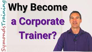 Why Become a Corporate Trainer?