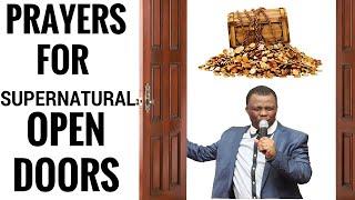 PRAYER FOR SUPERNATURAL OPEN DOORS | DR D.K OLUKOYA MESSAGES 2017 | SPIRITUAL WARFARE |