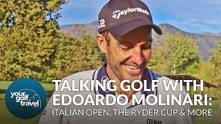 The Italian Open, Ryder Cup & more Championship Golf with Edoardo Molinari