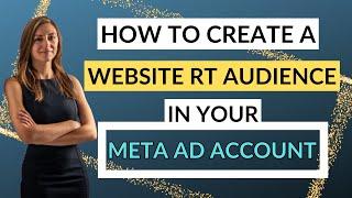 How To Create A Website Retargeting Audience In Meta